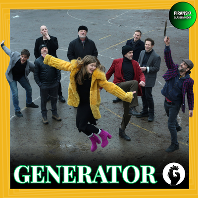PIRANSKI GLASBENI ODER: GENERATOR