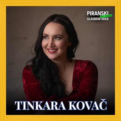 Piranski glasbeni oder: TINKARA KOVAČ