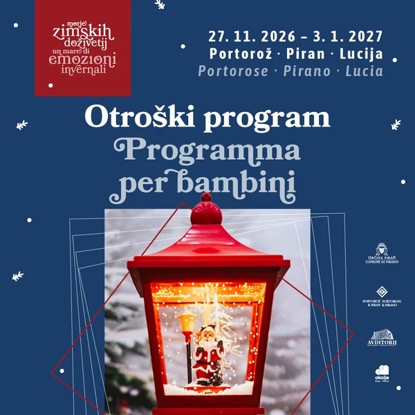 Rdeča praznična svetilka z Božičkom in umetnim snegom, plakat otro&scaron;kega programa Morja zimskih doživetij v Portorožu, Piranu in Luciji